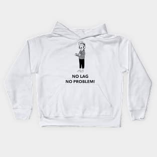 No Lag No Problem! Kids Hoodie